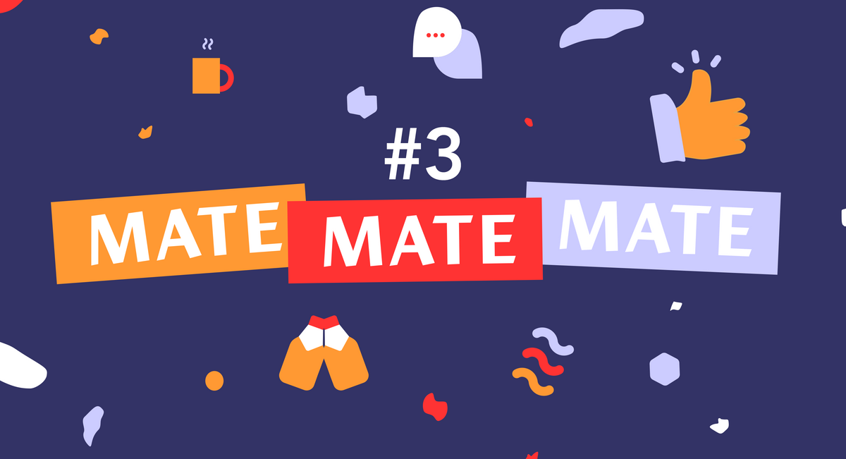 A strategy to attract more users to 'Mate Mate Mate' and what I did to improve the workflow #3